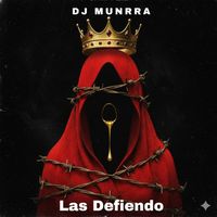 Dj Munrra - Las Defiendo (Explicit)