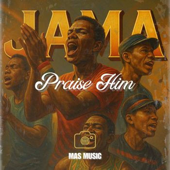 MAS - Praise Him