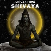 Shiva - Shiva Shiva Shivaya