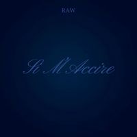Raw - SI M'ACCIRE