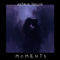 Arthur Taylor - Moments