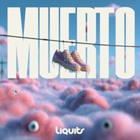 Liquits - Muerto