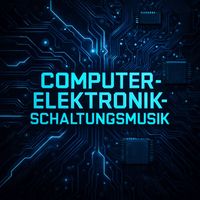 Bobby Cole - Computer-Elektronik-Schaltungsmusik