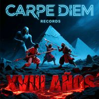 CARPE DIEM RECORDS - XVIII AÑOS