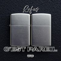 Rufus - C'est pareil (Explicit)
