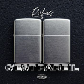 Rufus - C'est pareil (Explicit)