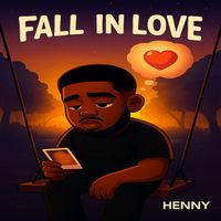 Henny - Fall in Love
