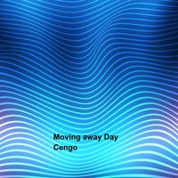 Cengo - Moving Away Day