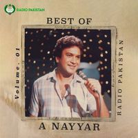 A.Nayyar - Radio Pakistan Hits by A. Nayyar (Vol. 1)