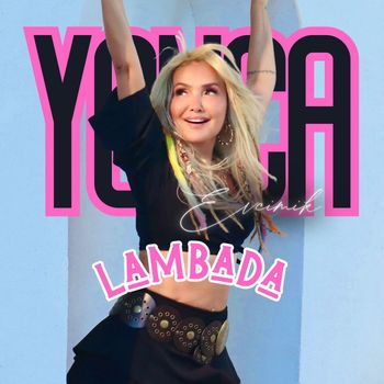 Yonca Evcimik - Lambada