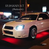 Juned - Ruhaniyat (Reborn)
