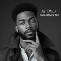 Antonio - Can I Call You Bae