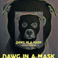Fbe Cleve - Dawg In A Mask (Explicit)
