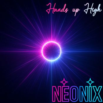 Neonix - Hands up High