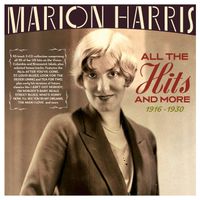 Marion Harris - All The Hits And More 1916-1930