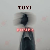 Toyi - Bomba