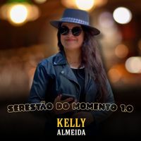 Kelly Almeida - Serestão do Momento 1.0