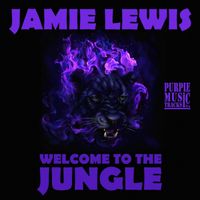 Jamie Lewis - Welcome to the Jungle