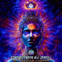 Deeper IN Zen - All Seeing Chakra