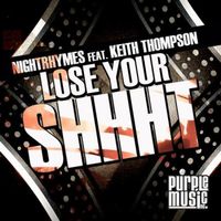 Nightrhymes - Lose Your Shhht