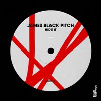 James Black Pitch - Hide It