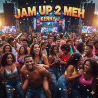 Kenny J - Jam Up 2 Meh