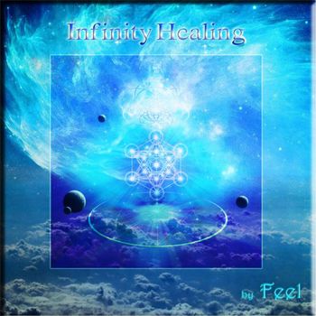 FEEL - Infinity Healing