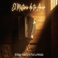El Mago - El Misterio de tu Amor