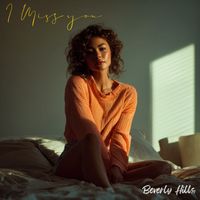 Beverly Hills - I Miss You