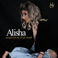 Alisha - Wenn ich an dich denk'