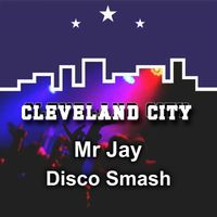 Mr Jay - Disco Smash