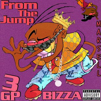Bizza - From The Jump (Explicit)