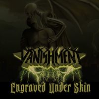 Vanishment - Engraved Under Skin