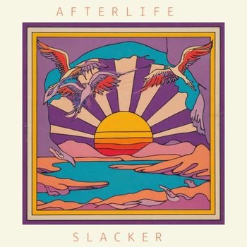 Afterlife - Slacker