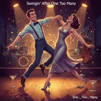 One... Two... Many - Swingin' After One Too Many (Explicit)