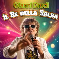 Gianni Drudi - Il re della salsa
