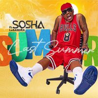 Sosha - Last Summer (Explicit)