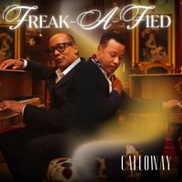 Calloway - Freak-A-Fied