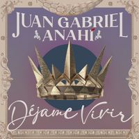 Juan Gabriel, Anahí - Déjame Vivir