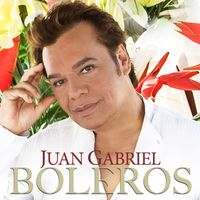 Juan Gabriel - Boleros