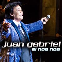 Juan Gabriel - El Noa Noa (En Vivo Desde Bellas Artes)