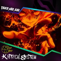 Kritycal System, Kaos Beat - Take Me Air