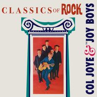Col Joye & The Joy Boys - Classics of Rock (2025 Remaster)