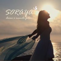 Soraya - Deixa O Mundo Falar