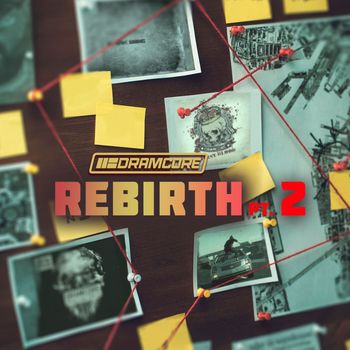 Dramcore - Rebirth: pt.2