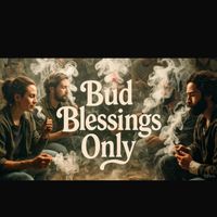 Doc G - Bud Blessings Only