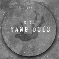 Zee - Kita Yang Dulu