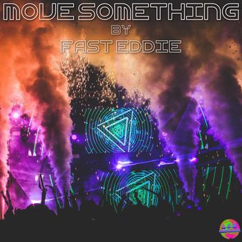 Fast Eddie - Move Something