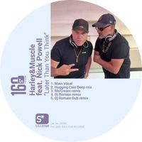 Harley&Muscle - Later Than You Think