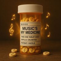DIZZLE - Music's My Medicine (Explicit)